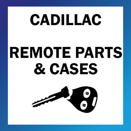 Picture for category Cadillac Remote Parts & Cases