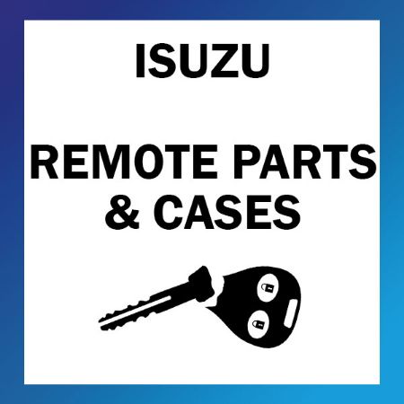 Picture for category Isuzu Remote Parts & Cases